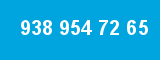 938 954 72 65 938 954 72 65